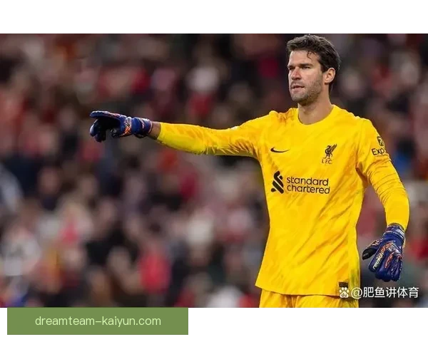 阿利松国家队出场达里程碑，持续提升巴西门将历史地位