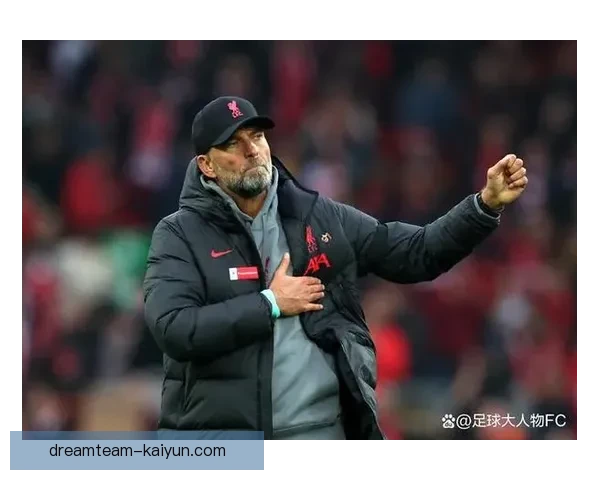 克洛普战术理念强调高位逼抢与快速转换，本赛季持续提升球队攻防效率
